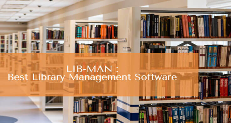 LIB-MAN : Automate library with Industry best Library Management Software
