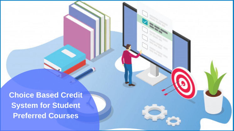 Choice Based Credit System for Student Preferred Courses