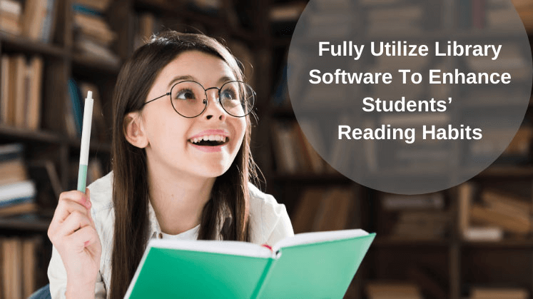 Fully Utilize Library Software to Enhance Students’ Reading Habits