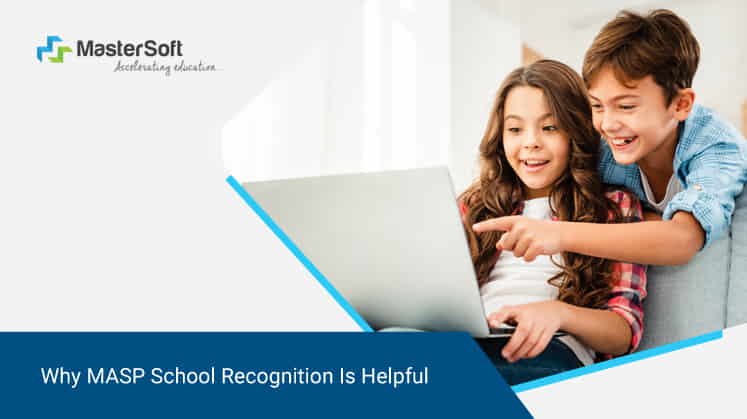 Why MASP School Recognition Is Helpful?