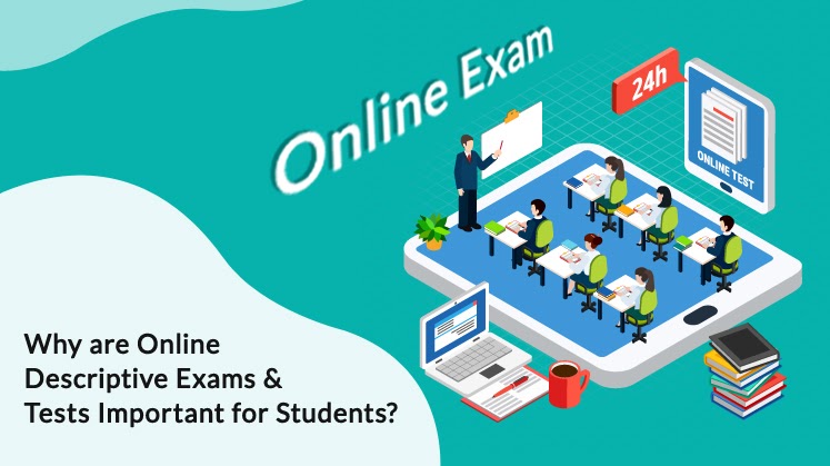 Why are Online Descriptive Exams & Tests Important for Students?