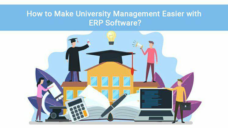 How to Make University Management Easier with ERP Software?